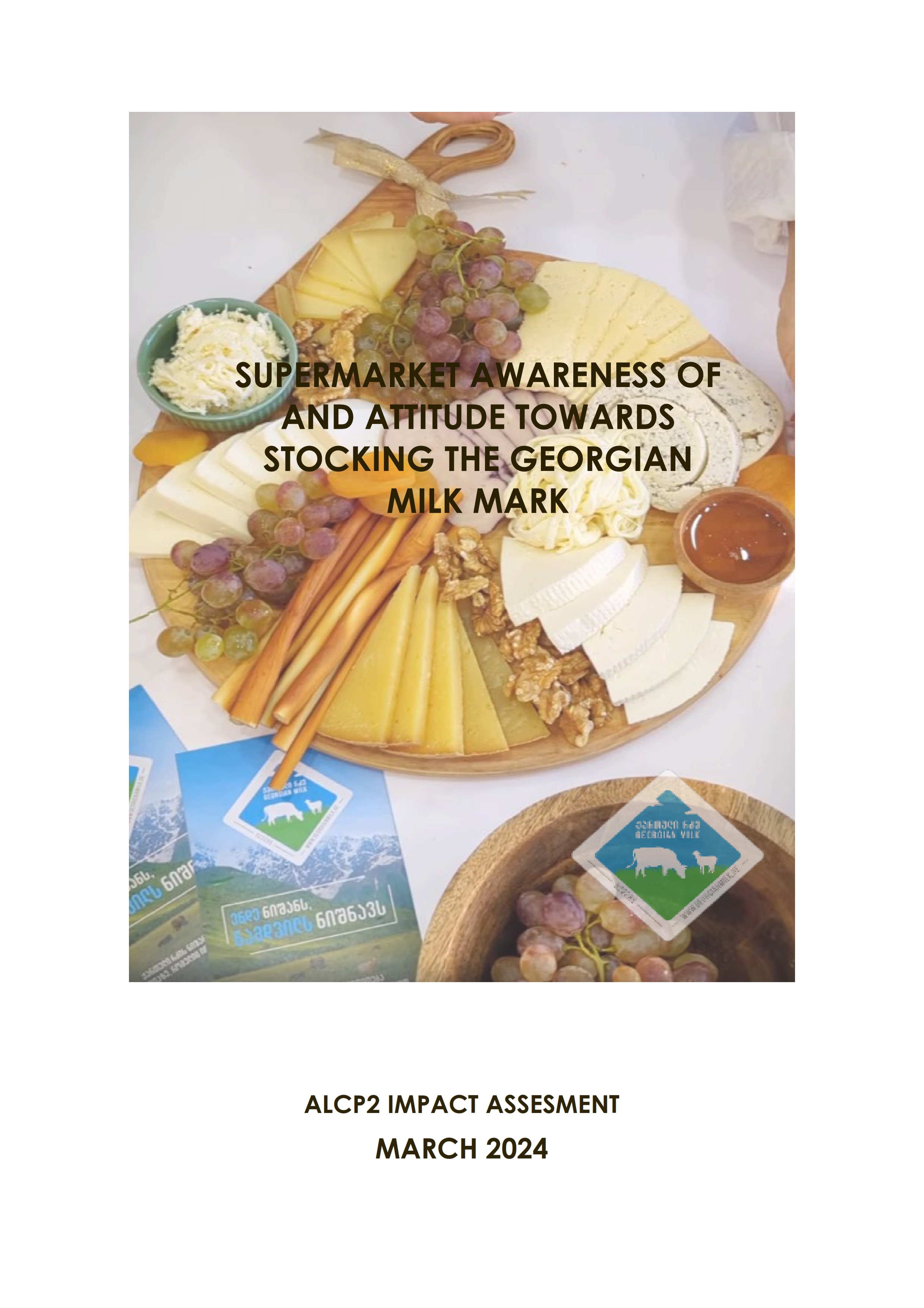 SUPERMARKET AWARENESS OF AND ATTITUDE TOWARDS STOCKING THE GEORGIAN MILK MARK MARCH 2024